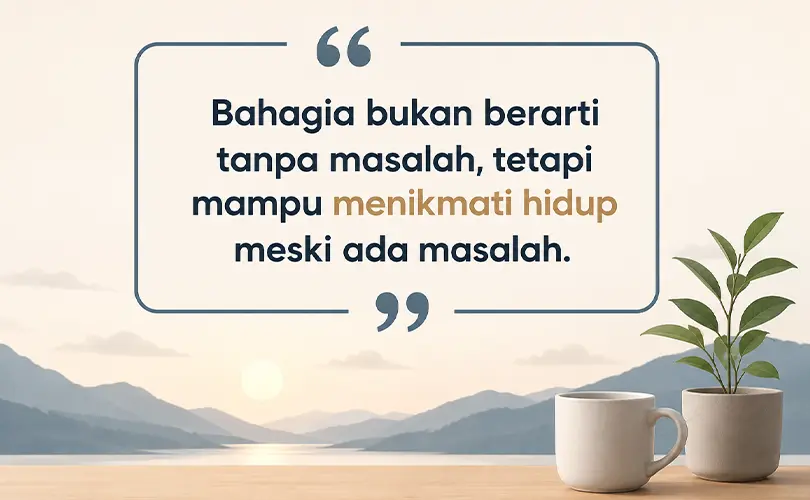 Kata-Kata Bijak tentang Kehidupan